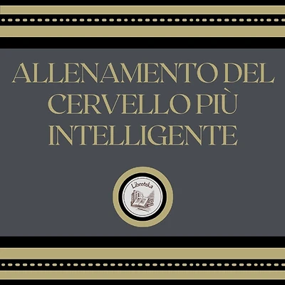 Allenamento del cervello più intelligente