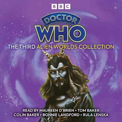Doctor Who: The Third Alien Worlds Collection: 1st, 4th, 6th, 7th Doctor Novelisations