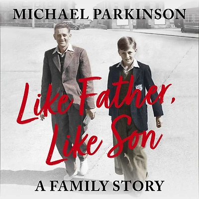 Like Father, Son: A family story