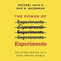 The Power of Experiments: Decision Making a Data-Driven World