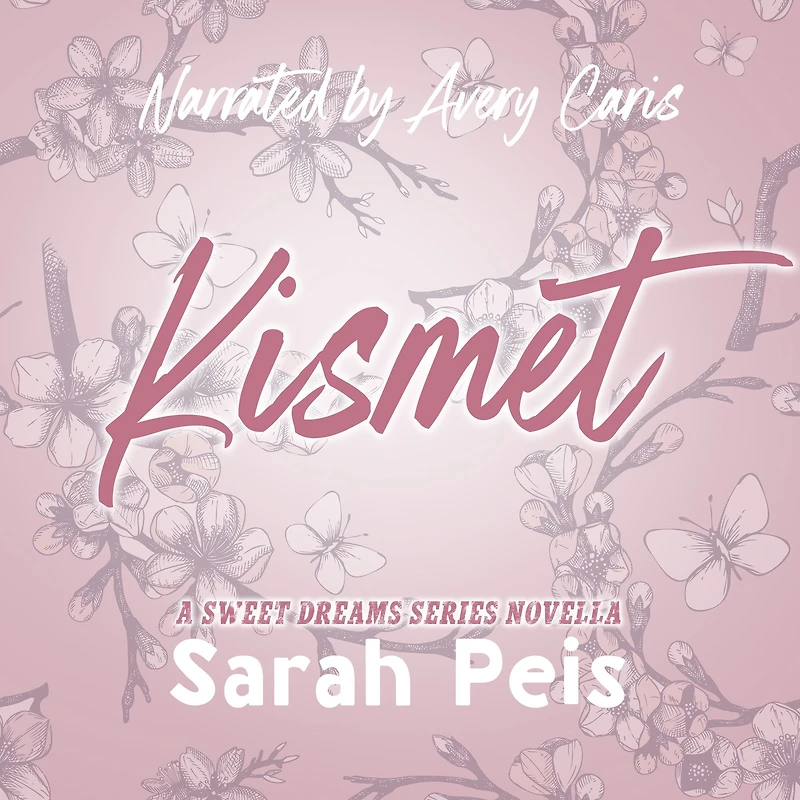 Kismet: A Sweet Dreams Novella