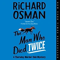 The Man Who Died Twice (Thursday Murder Club Series #2)