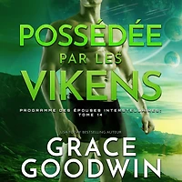 Possédée par les Vikens (Programme des Épouses Interstellaires, #14)