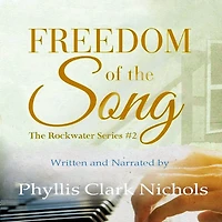 Freedom of the Song (The Rockwater Suite, #2)