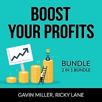 Boost Your Profits Bundle, 2 in 1 Bundle: Good Profit and Power Your Profits