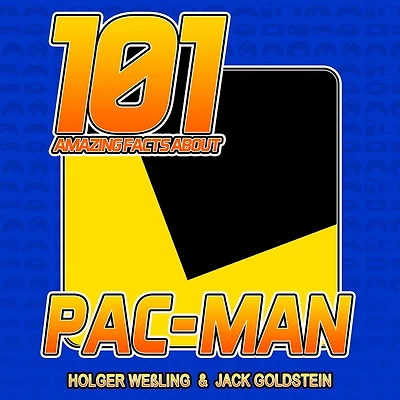 101 Amazing Facts about Pac-Man