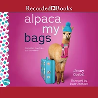 Alpaca My Bags: A Wish Novel