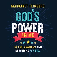 God's Power Me: 52 Declarations and Devotions for Kids