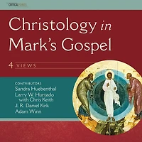 Christology Mark's Gospel: Four Views