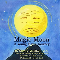 Magic Moon: A Young Boy's Journey (Vol. 1):