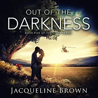 Out of The Darkness: Book 5 Light Series
