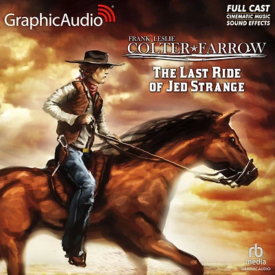 The Last Ride of Jed Strange: Dramatized Adaptation