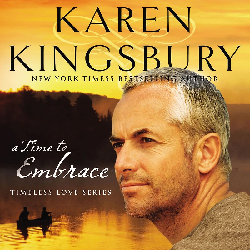 A Time to Embrace (Timeless Love Series #2)