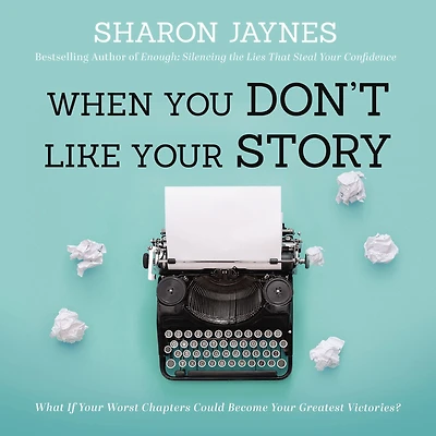 When You Don't Like Your Story: What If Worst Chapters Could Become Greatest Victories?