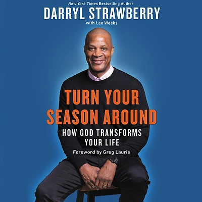 Turn Your Season Around: How God Transforms Life