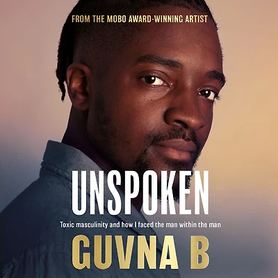 Unspoken: Toxic Masculinity and How I Faced the Man Within