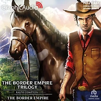 The Border Empire: Dramatized Adaptation