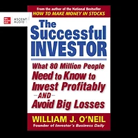 The Successful Investor: What 80 Million People Need to Know Invest Profitably and Avoid Big Losses