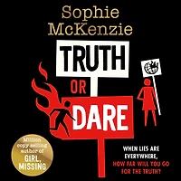 Truth or Dare: From the World Book Day 2022 author Sophie McKenzie