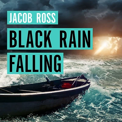 Black Rain Falling: 'A truly amazing writer, an outstanding novel' Bernardine Evaristo