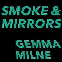 Smoke & Mirrors: How Hype Obscures the Future and to See Past It