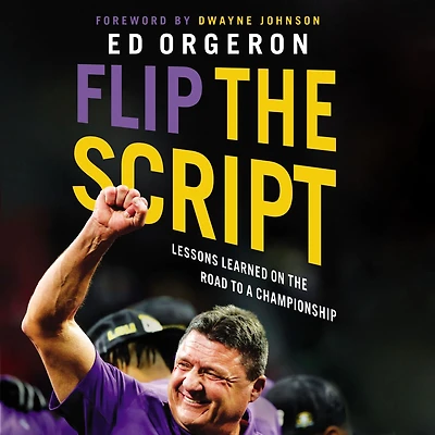 Flip the Script: Lessons Learned on Road to a Championship