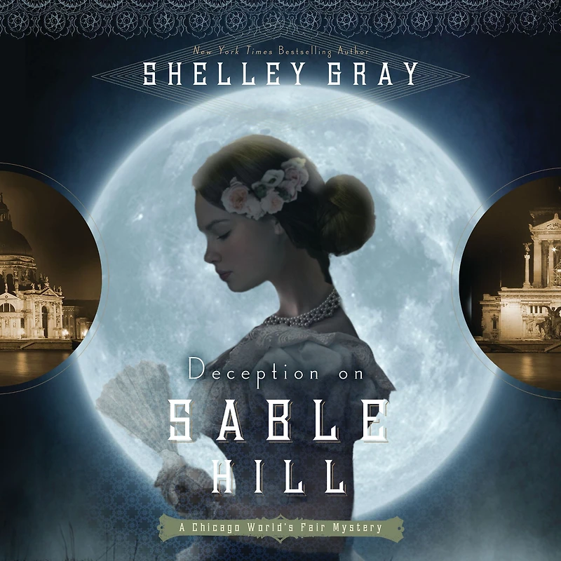Deception on Sable Hill (Chicago World's Fair Mystery Series #2)