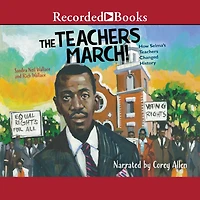The Teachers March!: How Selma's Changed History