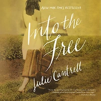 A Julie Cantrell Collection: Into the Free and When Mountains Move