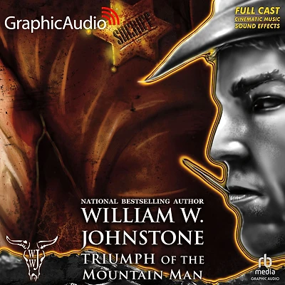 Triumph of the Mountain Man: Dramatized Adaptation