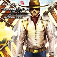 Train To Durango: Dramatized Adaptation