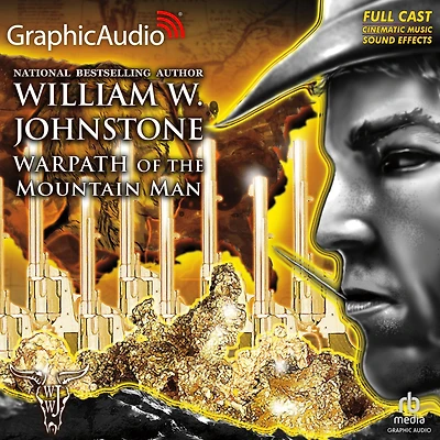 Warpath of the Mountain Man: Dramatized Adaptation