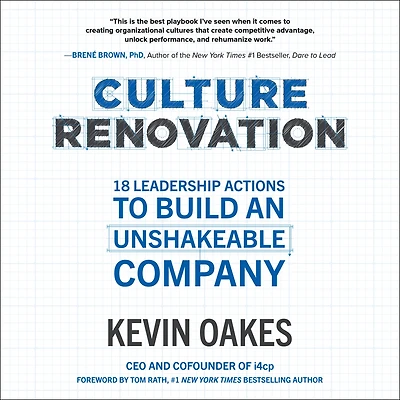 Culture Renovation: 18 Leadership Actions to Build an Unshakeable Company