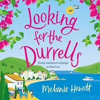 Looking for the Durrells: A heartwarming, feel-good and uplifting novel bringing Durrells back to life