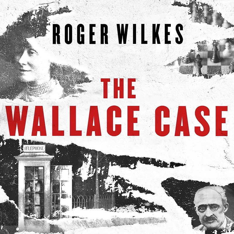 The Wallace Case: Britain's Most Baffling Unsolved Murder