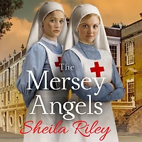 The Mersey Angels: gripping historical Liverpool saga from Sheila Riley