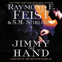 Jimmy the Hand: Legends of the Riftwar, Book III