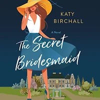 The Secret Bridesmaid: A Novel