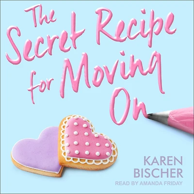 The Secret Recipe for Moving On