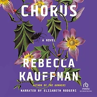 Chorus: A Novel