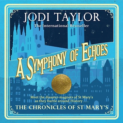 A Symphony of Echoes (Chronicles St. Mary's Series #2)