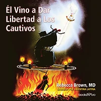 El vino a dar libertad los cautivos