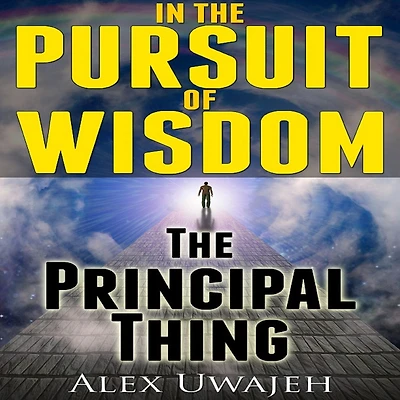 In The Pursuit of Wisdom: The Principal Thing