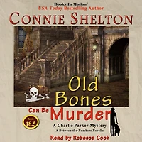 Old Bones Can Be Murder (A Charlie Parker Mystery Series, Book 18.5)