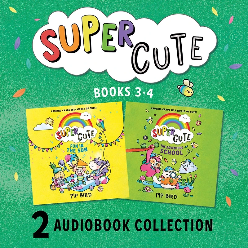Super Cute: Fun in the Sun and The Adventure School: New cute adventures for young readers for 2021 from the bestselling author of The Naughtiest Unicorn!