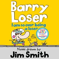 I am so over being a Loser (Barry Loser)