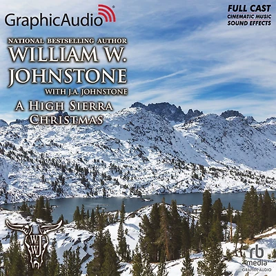 A High Sierra Christmas: Dramatized Adaptation
