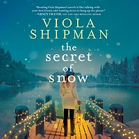 The Secret of Snow: A Novel