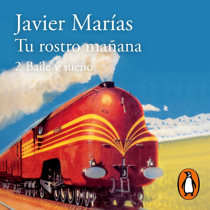 Tu rostro mañana 2. Baile y sueño (Your Face Tomorrow, Volume Two: Dance and Dream)