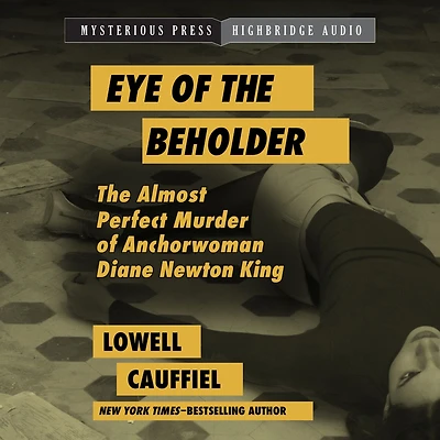 Eye of The Beholder: Almost Perfect Murder Anchorwoman Diane Newton King